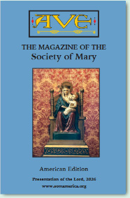 AVE  The Magazine of the Society of Mary